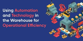 using-automation-and-technology-in-the-warehouse-for-operational-efficiency